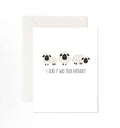 I Herd It Was Your Birthday - Greeting Card