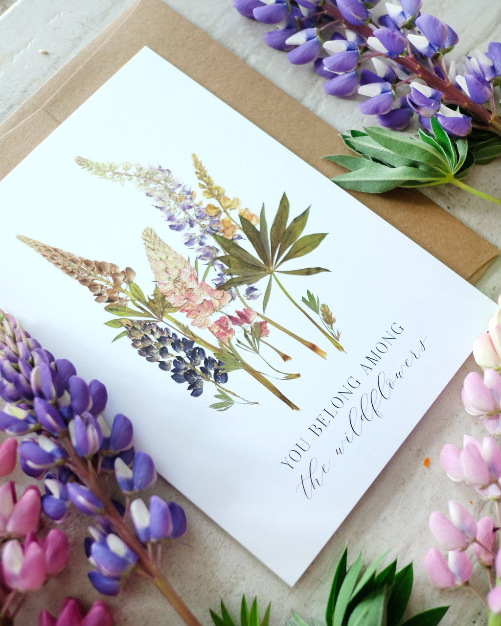 Wild Lupin, You Belong Among the Wildflowers Card