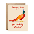 Birthday Pheasant 