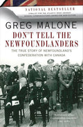 Don’t Tell the Newfoundlanders | Greg Malone