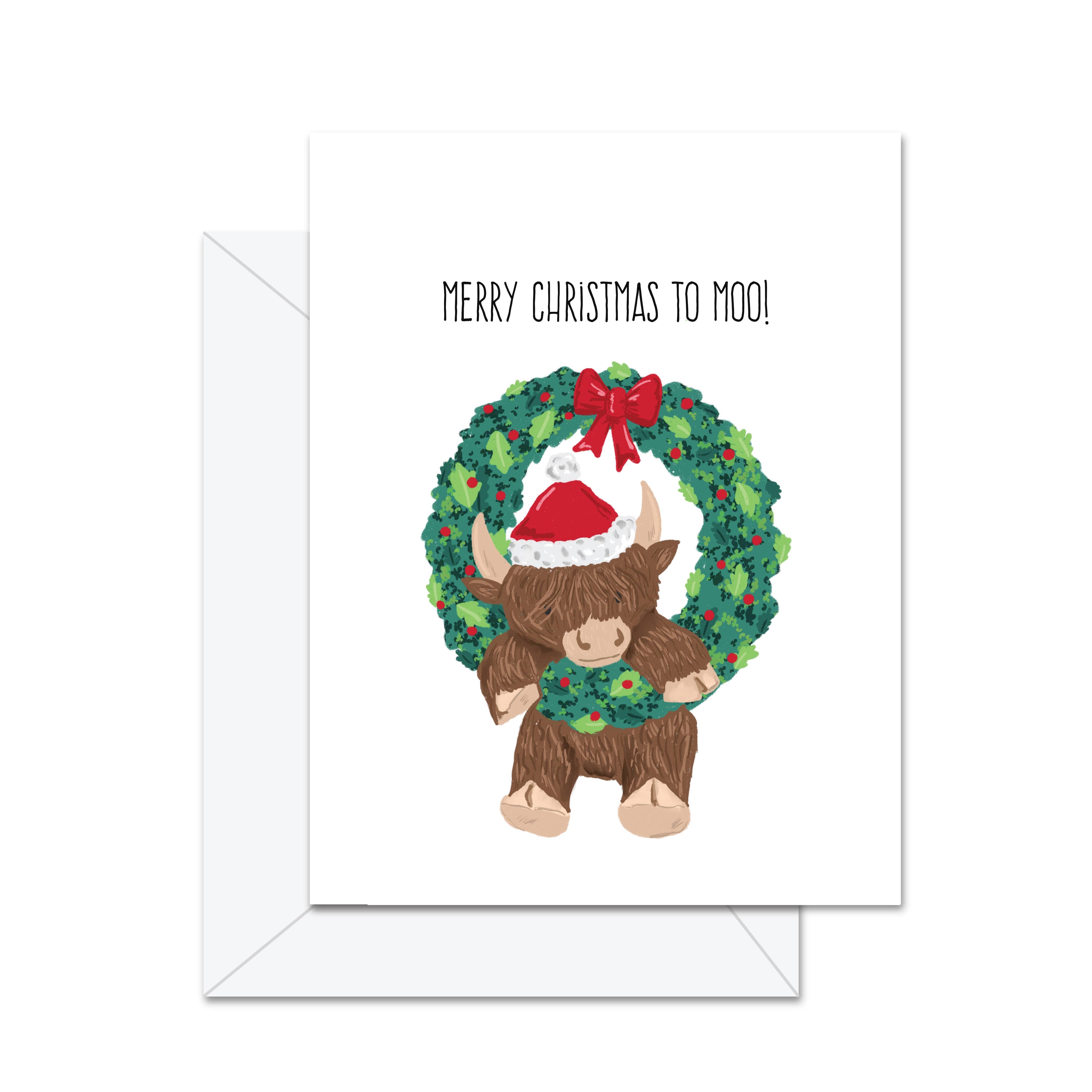 Merry Christmas To Moo! - Greeting Card