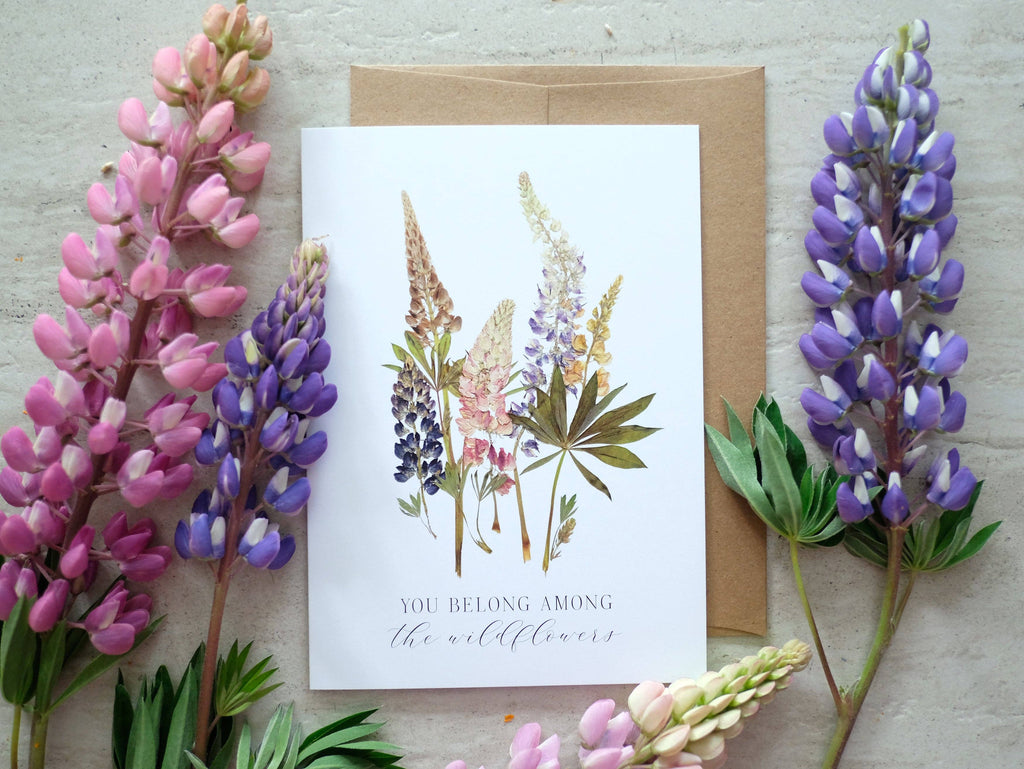 Wild Lupin, You Belong Among the Wildflowers Card